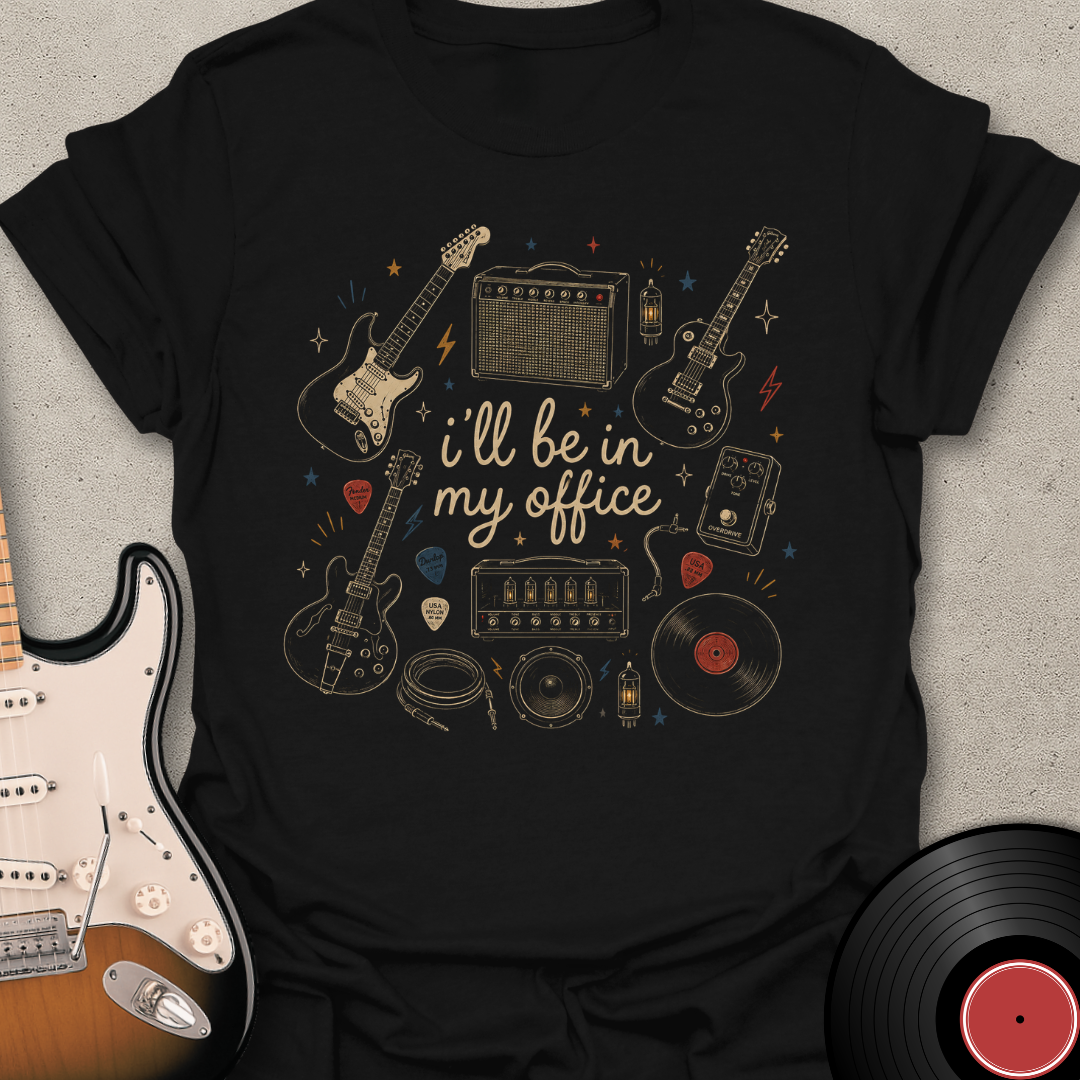 I'll Be In My Office T-Shirt