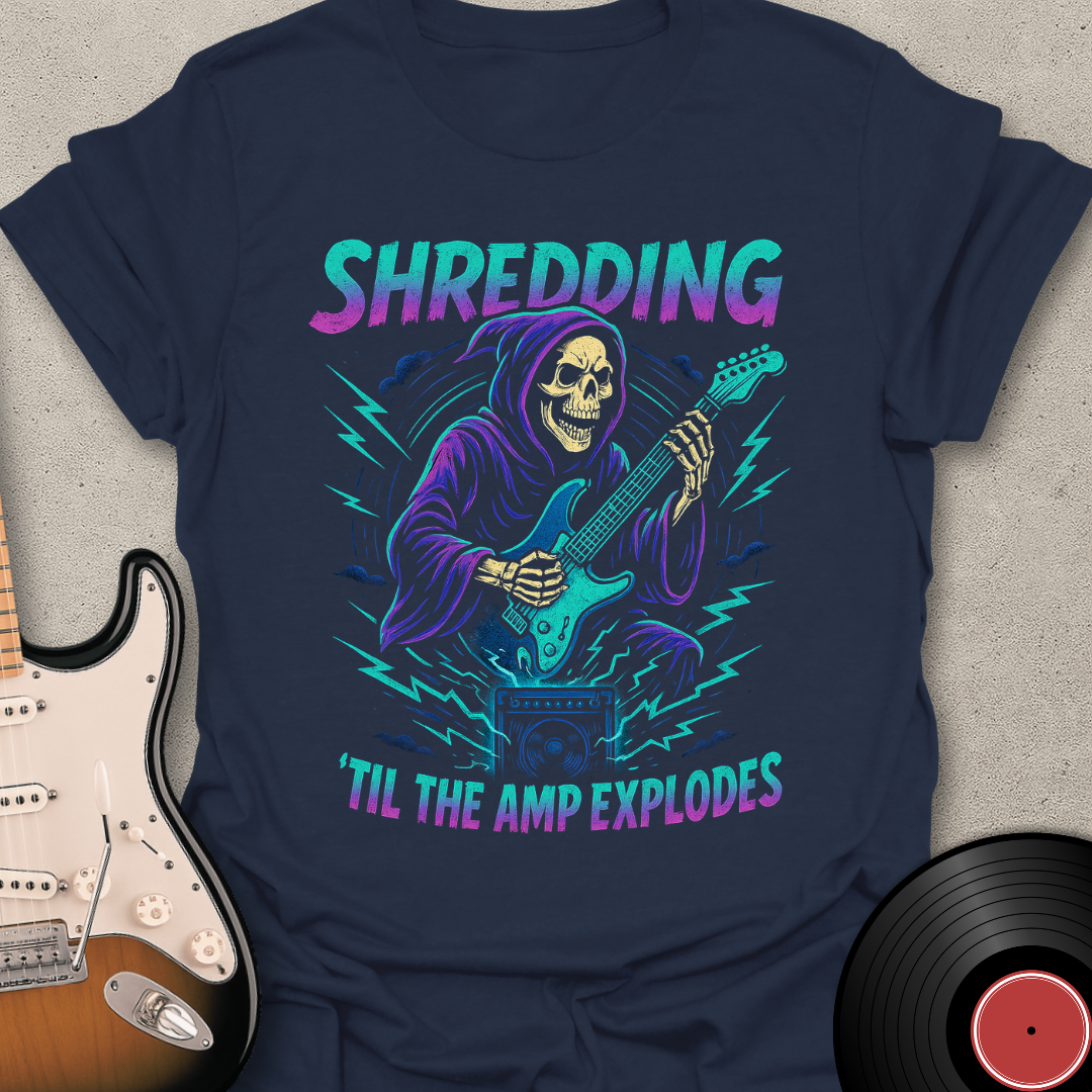 Til The Amp Explodes T-Shirt