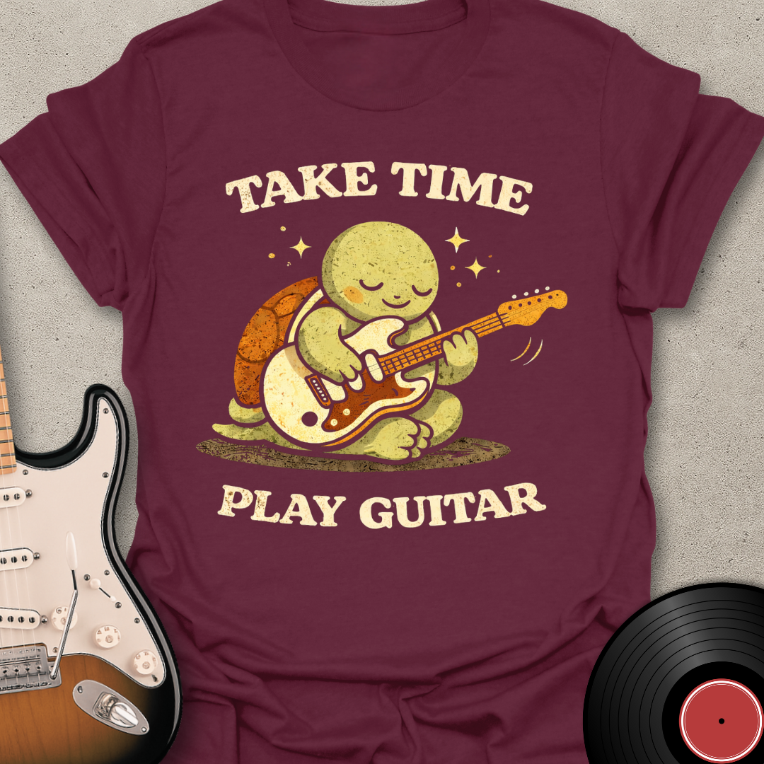 Take Time Play Guitar T-Shirt