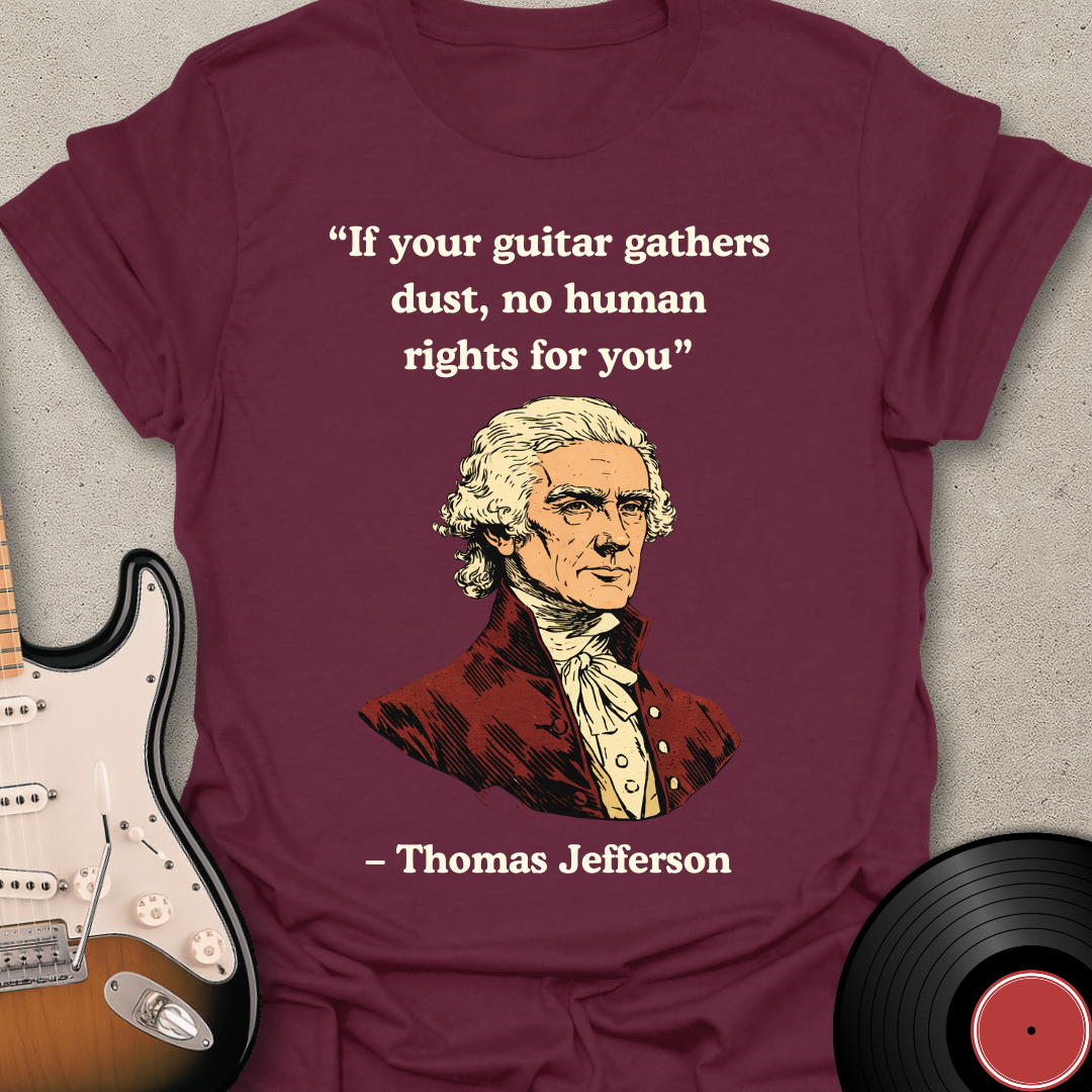 Thomas Jefferson Quote T-Shirt