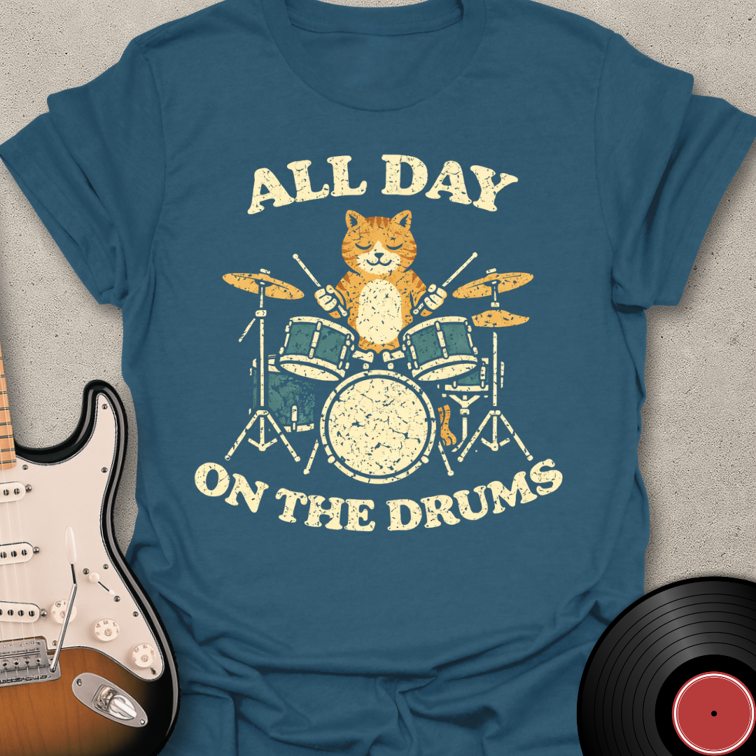 All Day Drummer T-Shirt