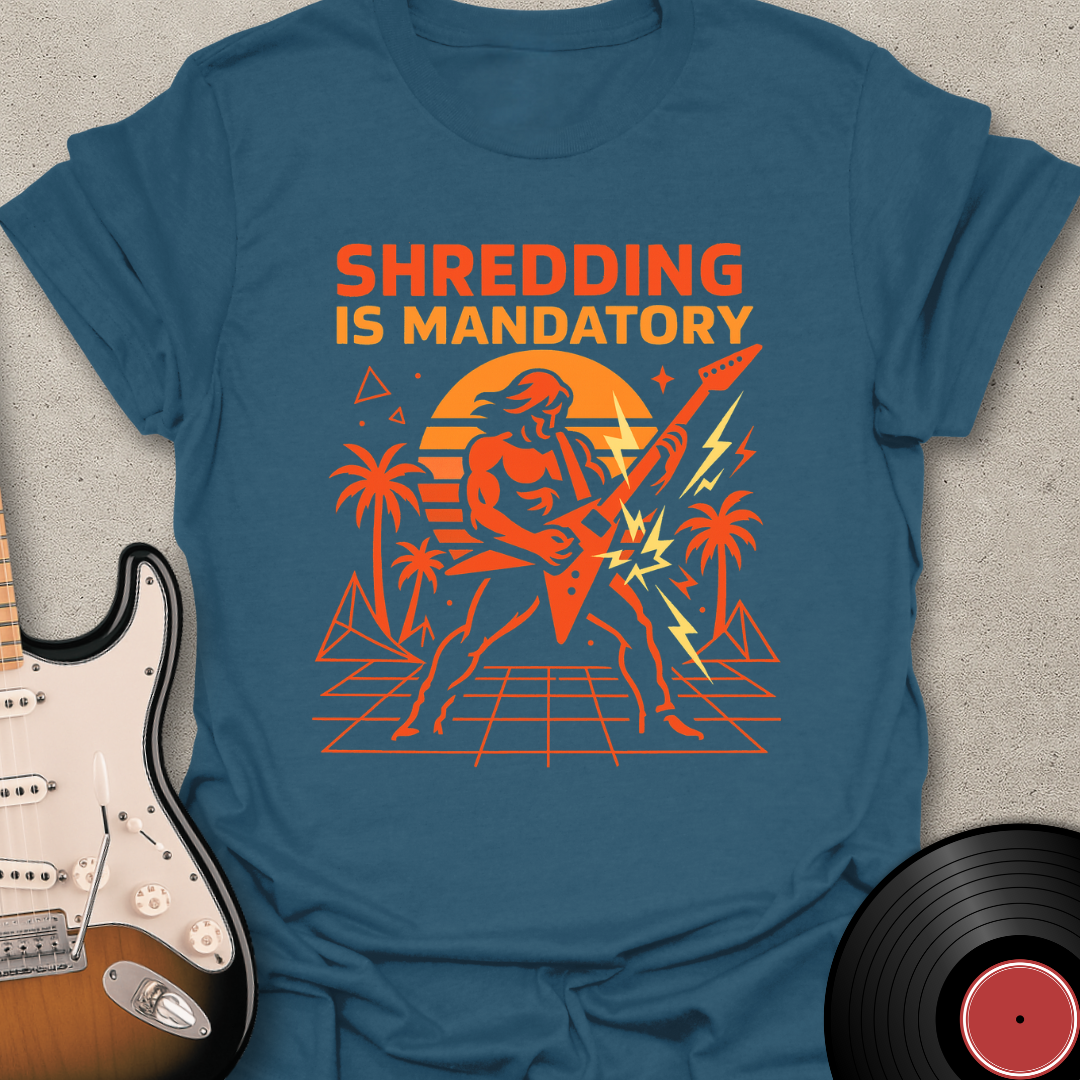 Shredding Is Mandatory T-Shirt