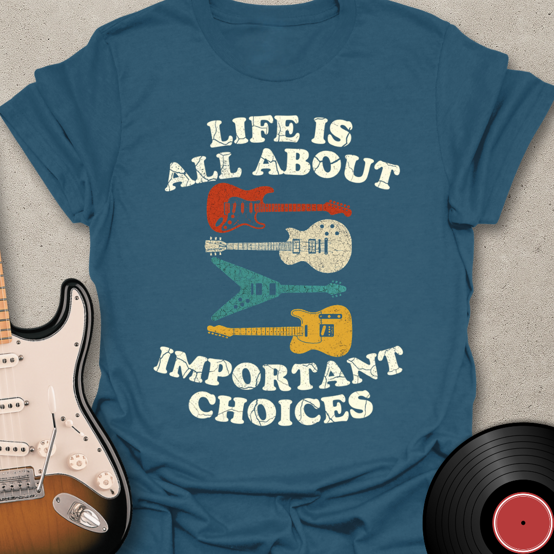 Important Choices T-Shirt