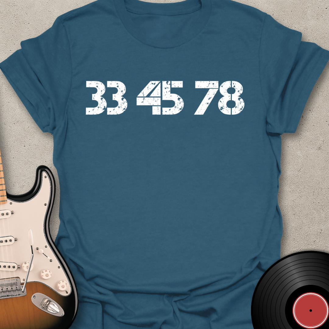 33-45-78 RPM T-Shirt