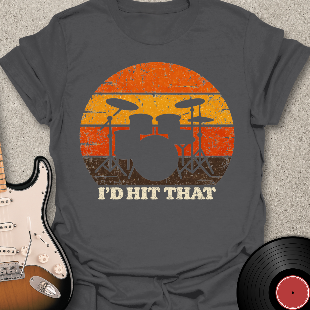 I'd Hit That T-Shirt