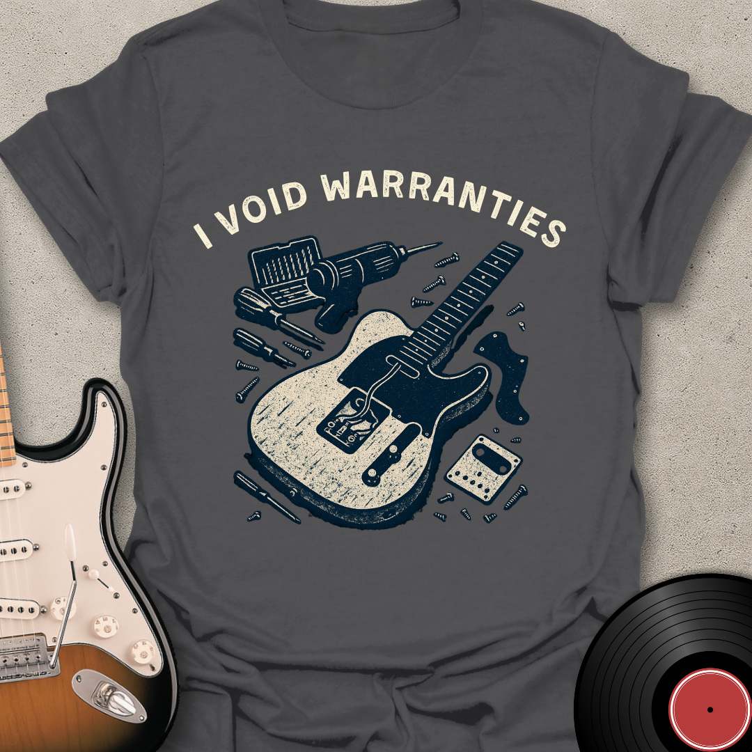 I Void Warranties T-Shirt