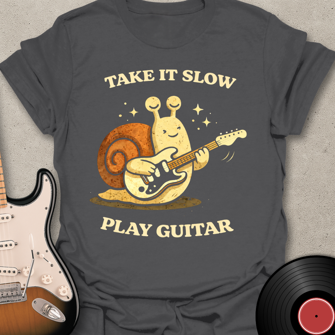 Take It Slow T-Shirt