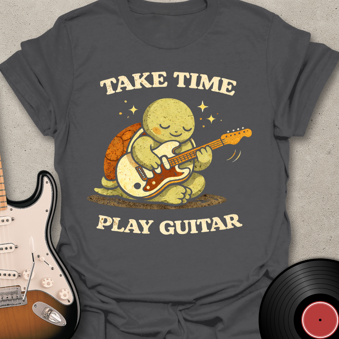 Take Time Play Guitar T-Shirt