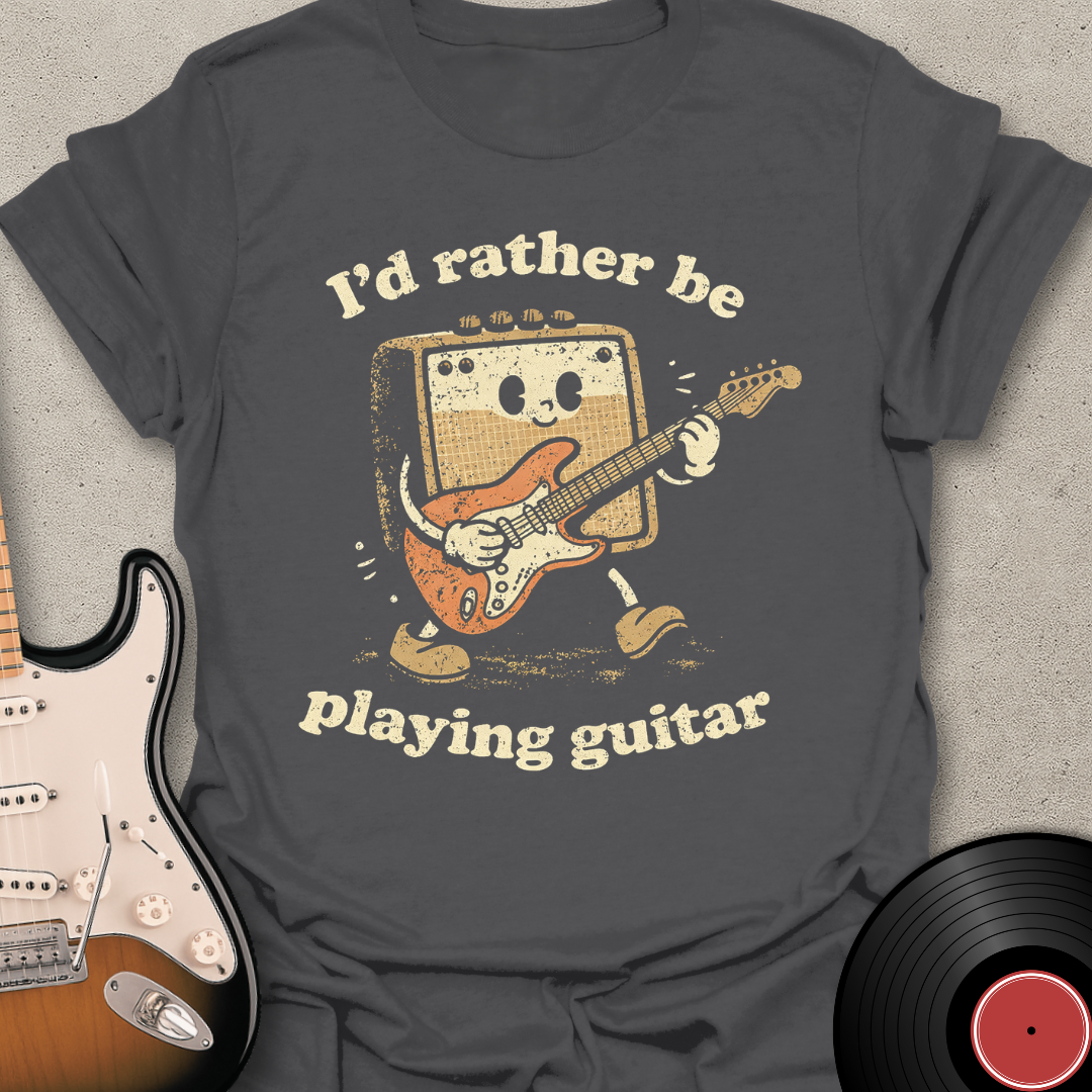Rather Be Playing Guitar T-Shirt