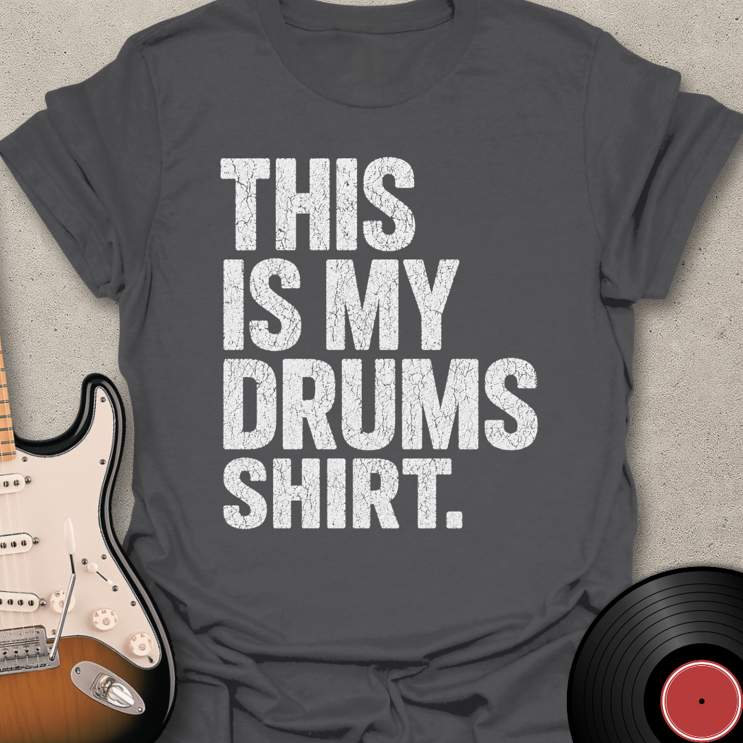 Drums Shirt T-Shirt