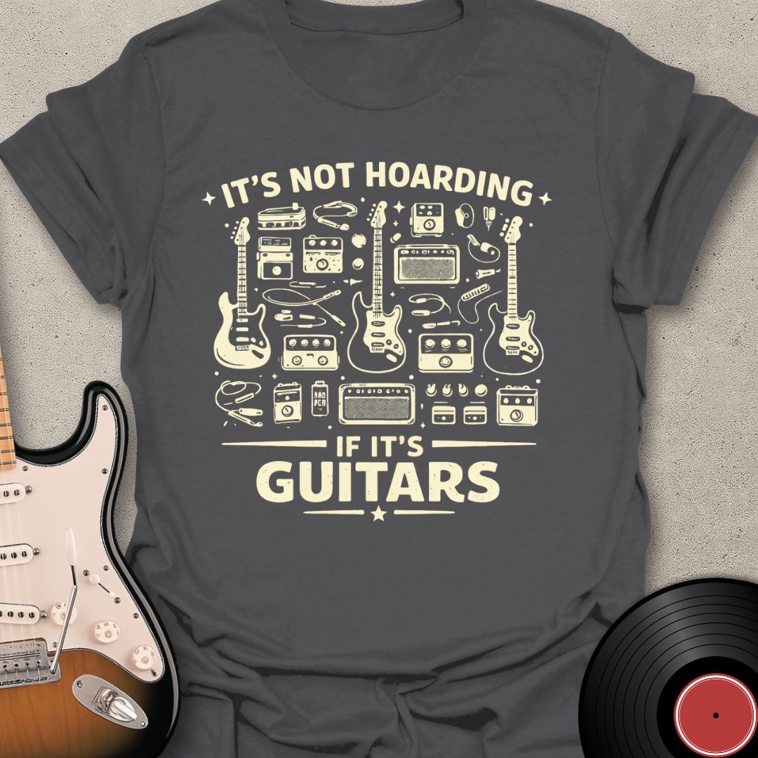Guitars - Not Hoarding T-Shirt