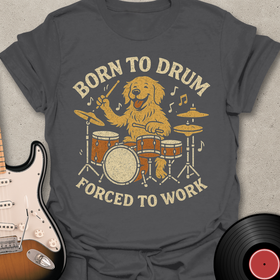 Born To Drum T-Shirt