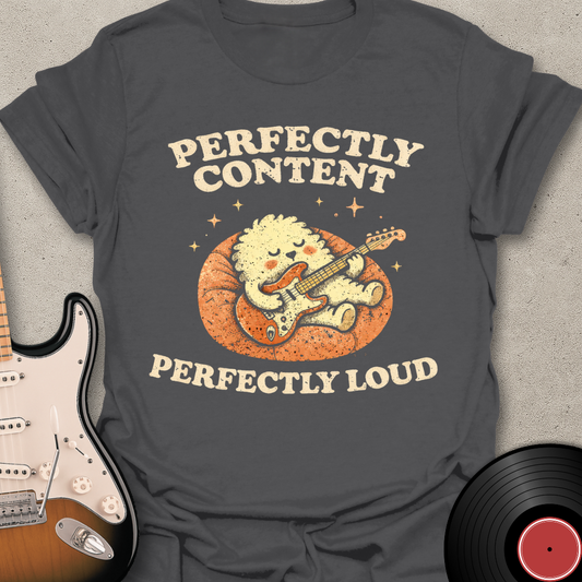 Perfectly Content T-Shirt