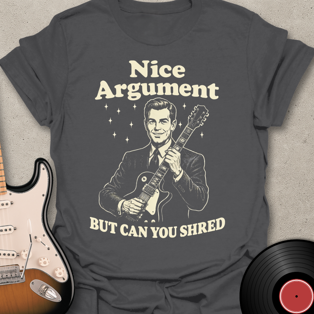 Nice Argument T-Shirt