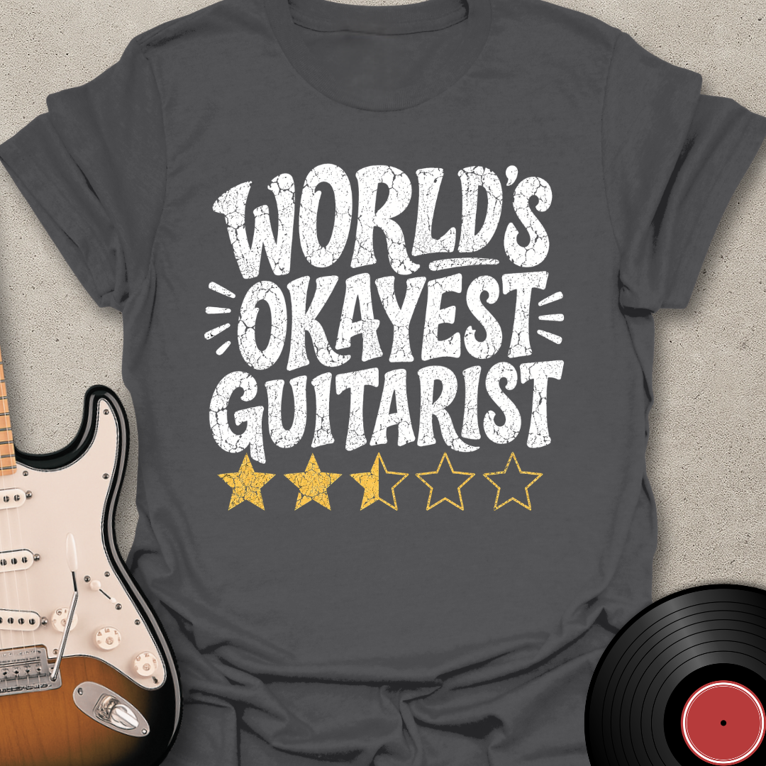 World's Okayest Guitarist T-Shirt
