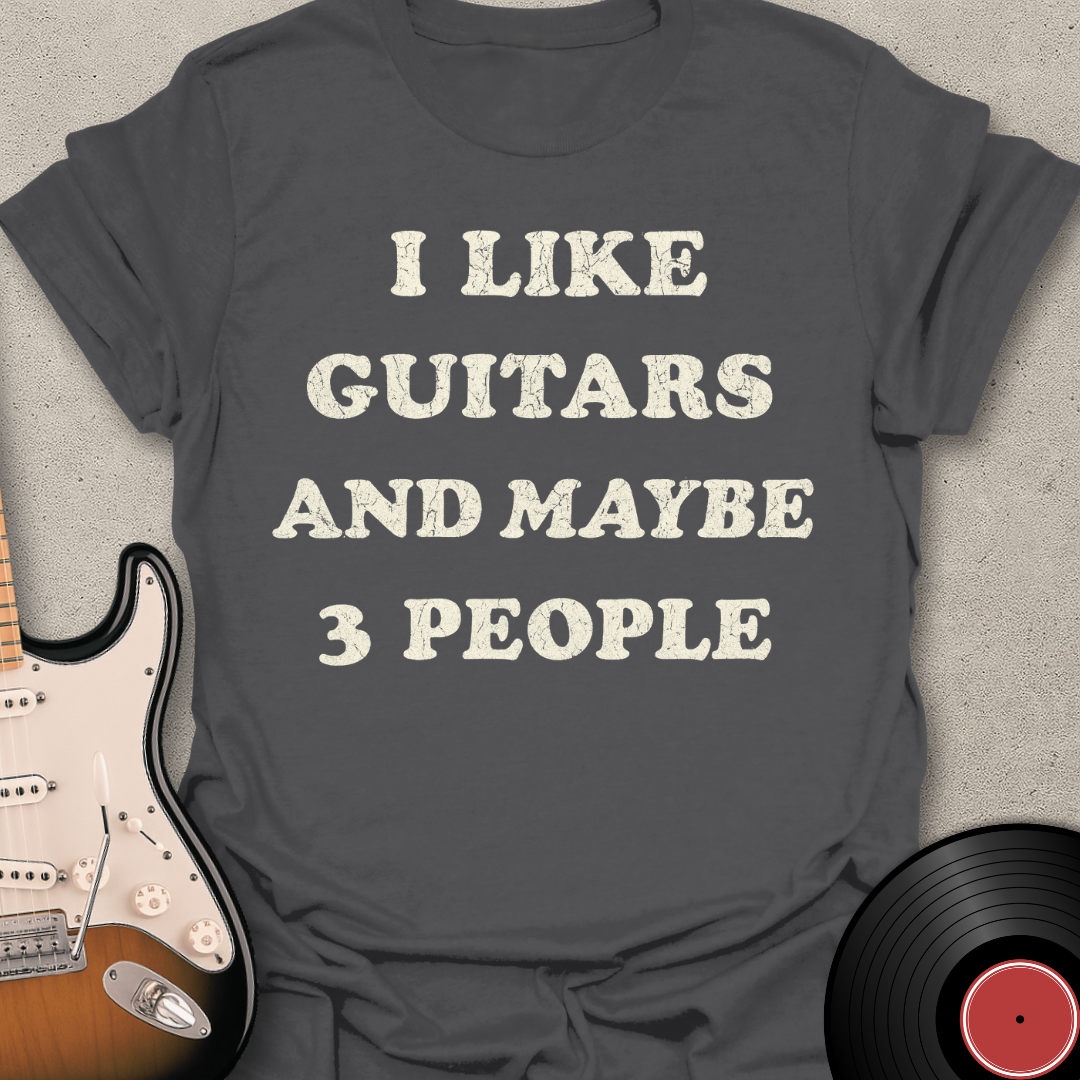 Guitars And Maybe 3 People T-Shirt