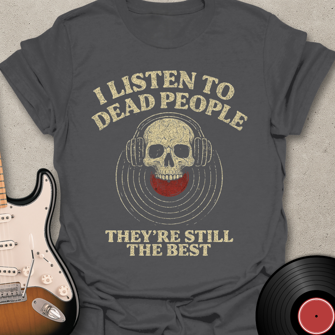 Still The Best T-Shirt