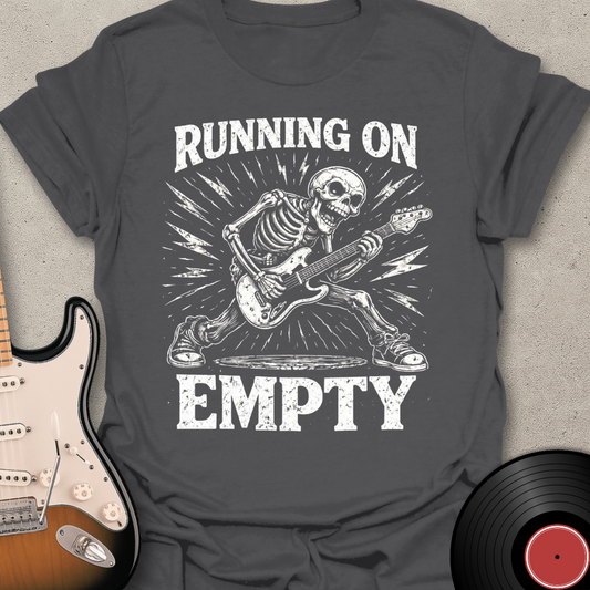 Running On Empty T-Shirt