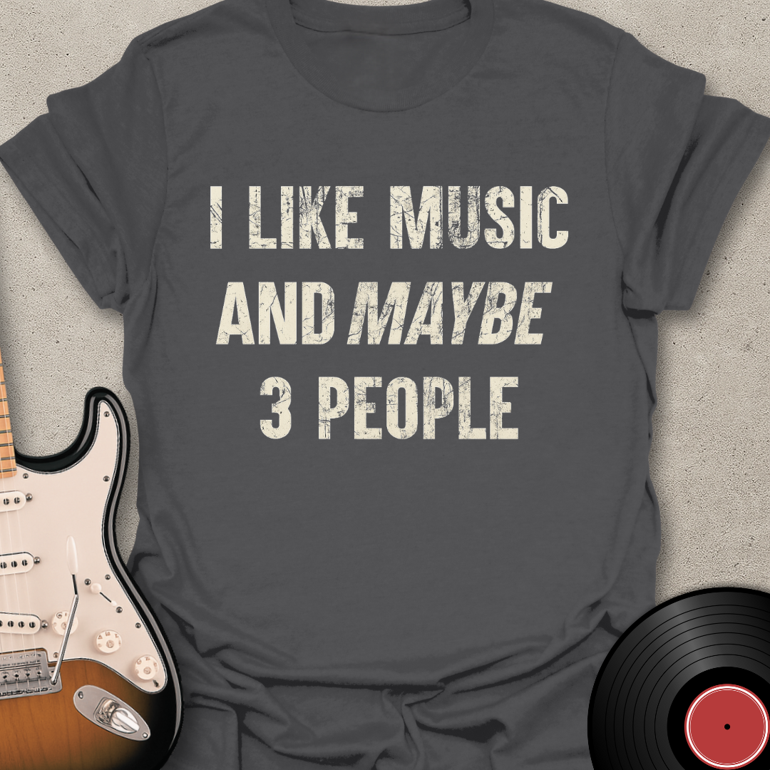 Maybe 3 People T-Shirt