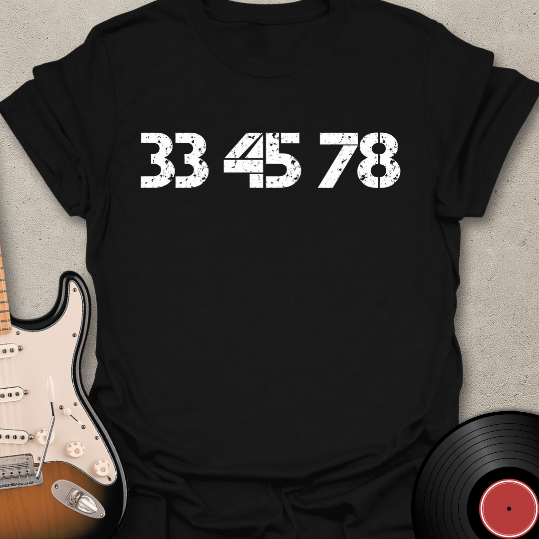 33-45-78 RPM T-Shirt
