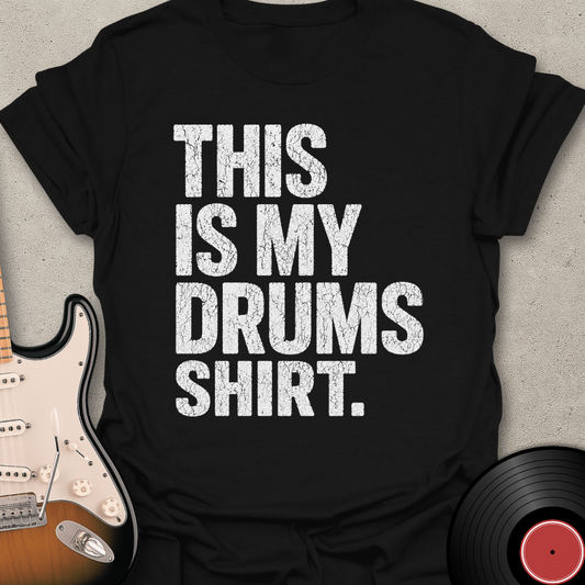 Drums Shirt T-Shirt