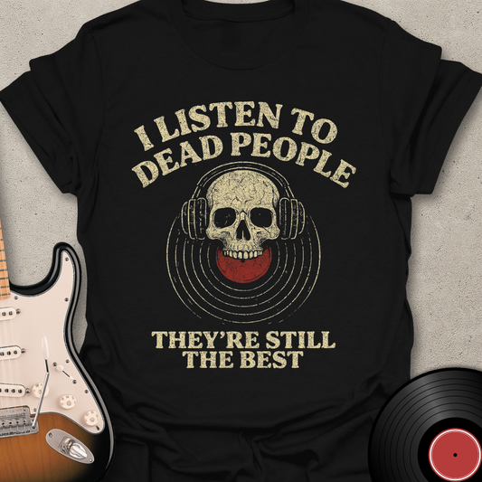 Still The Best T-Shirt