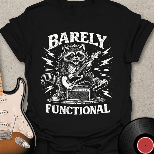 Barely Functional T-Shirt