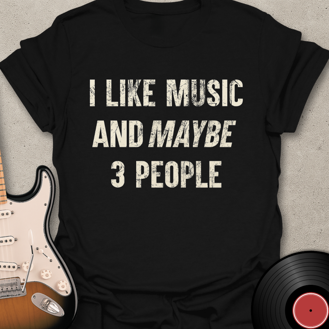 Maybe 3 People T-Shirt