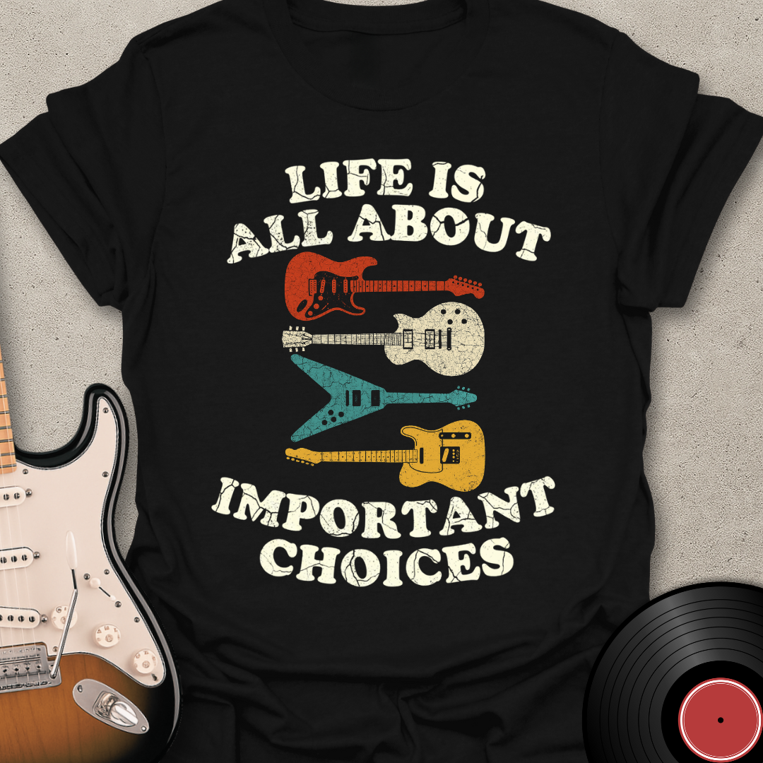Important Choices T-Shirt