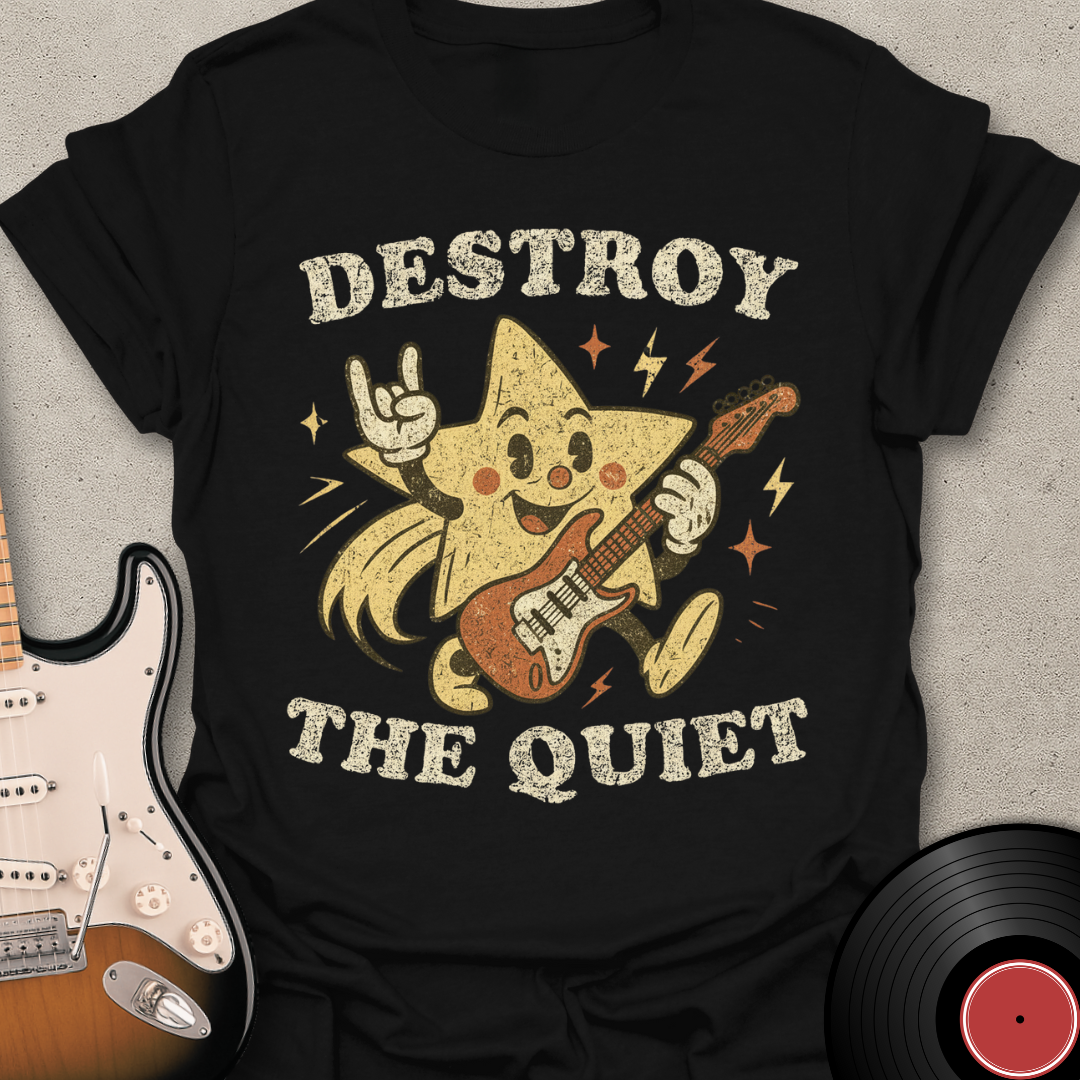 Destroy The Quiet T-Shirt