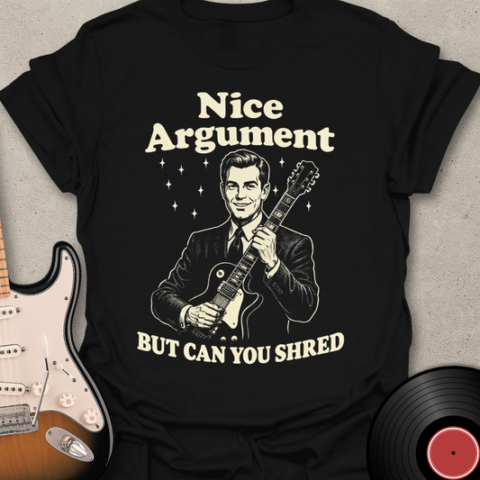 Nice Argument T-Shirt