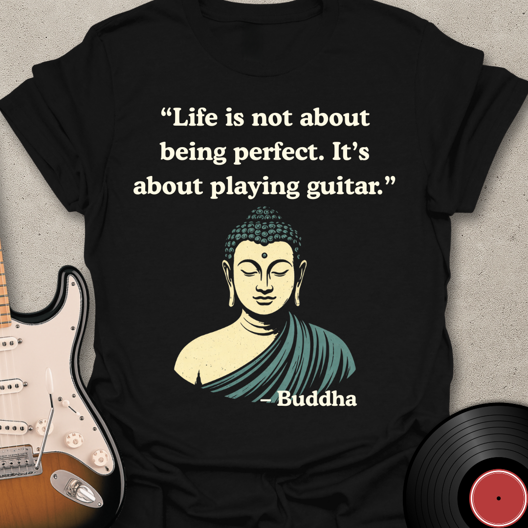 Buddha Quote Perfect T-Shirt