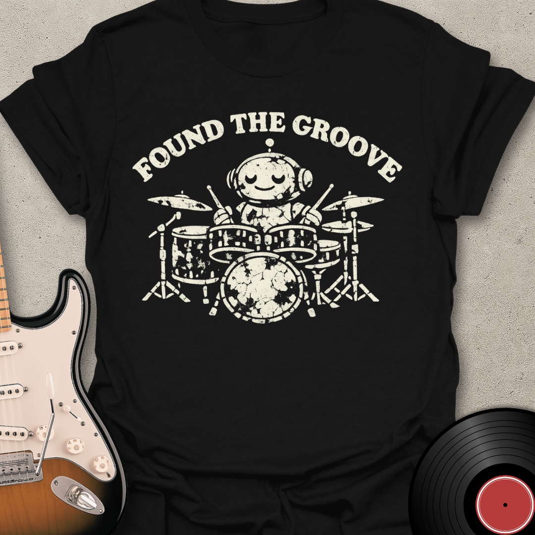 Found The Groove T-Shirt