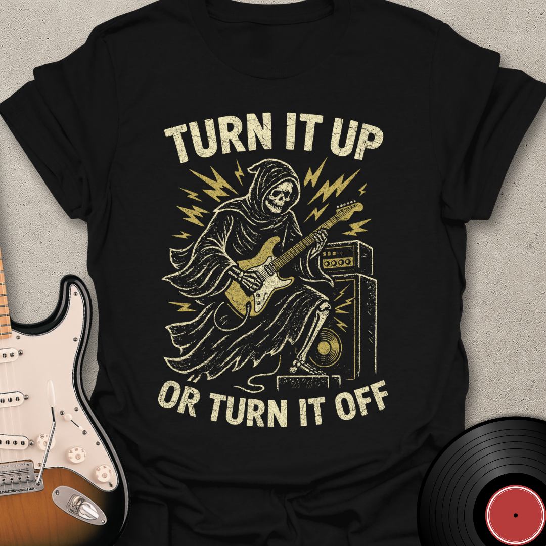 Turn It Up T-Shirt