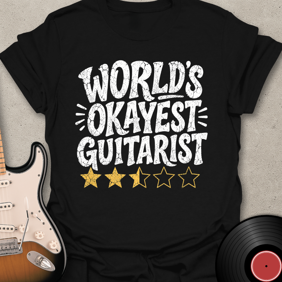 World's Okayest Guitarist T-Shirt