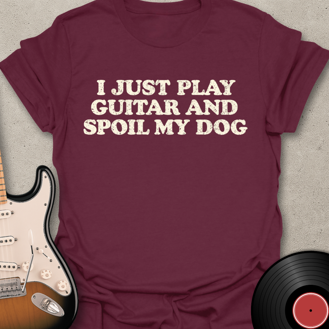 Spoil My Dog T-Shirt