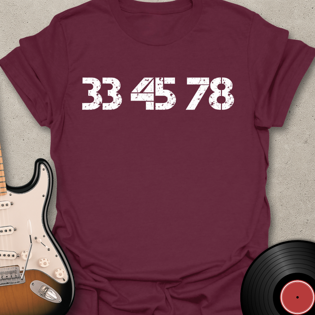 33-45-78 RPM T-Shirt