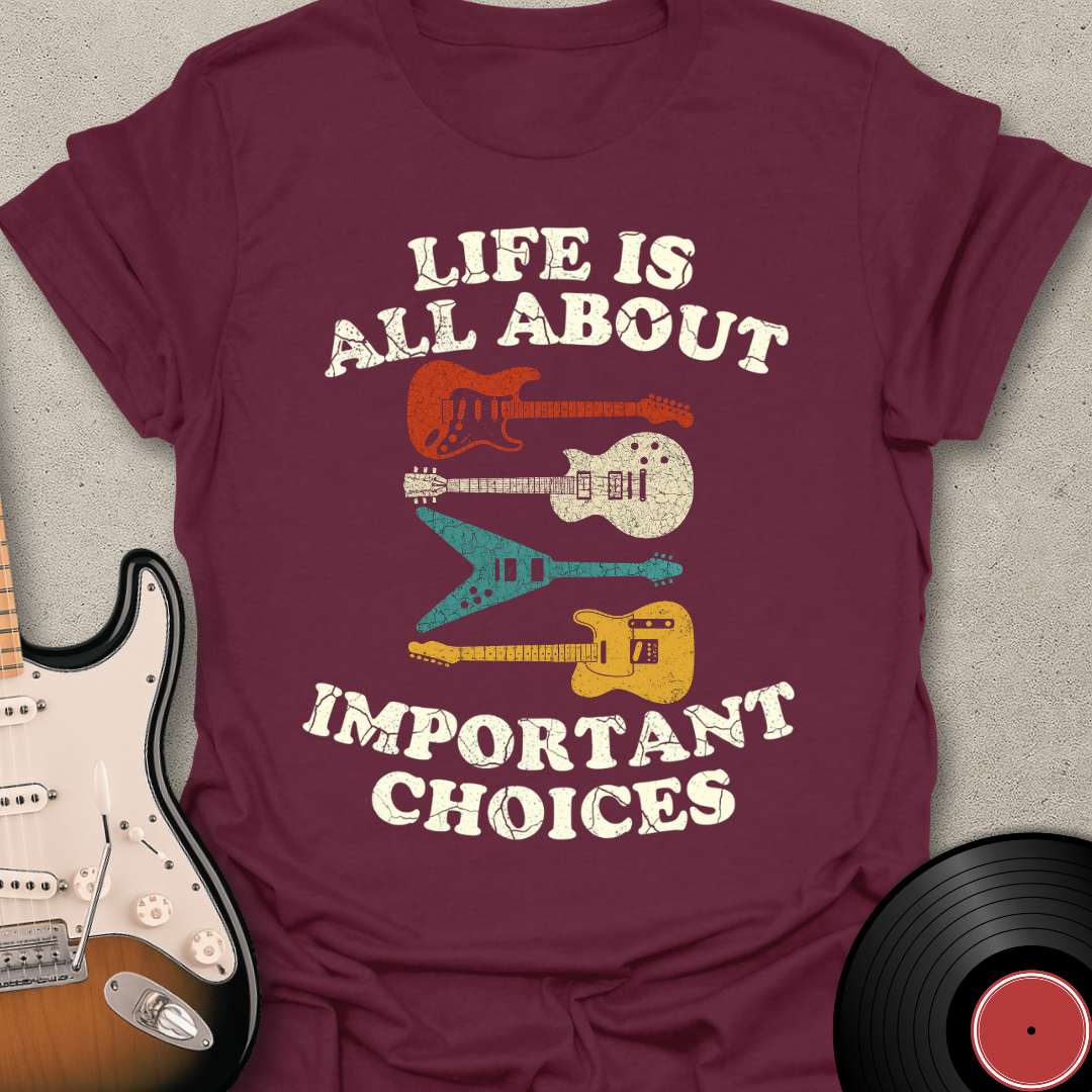Important Choices T-Shirt