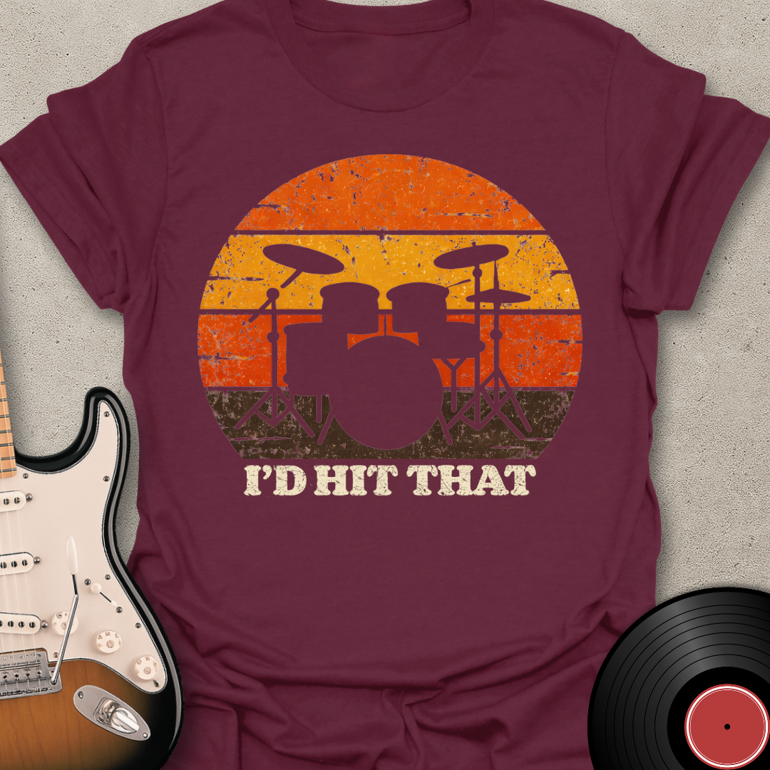 I'd Hit That T-Shirt