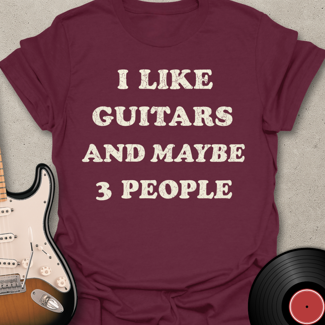 Guitars And Maybe 3 People T-Shirt