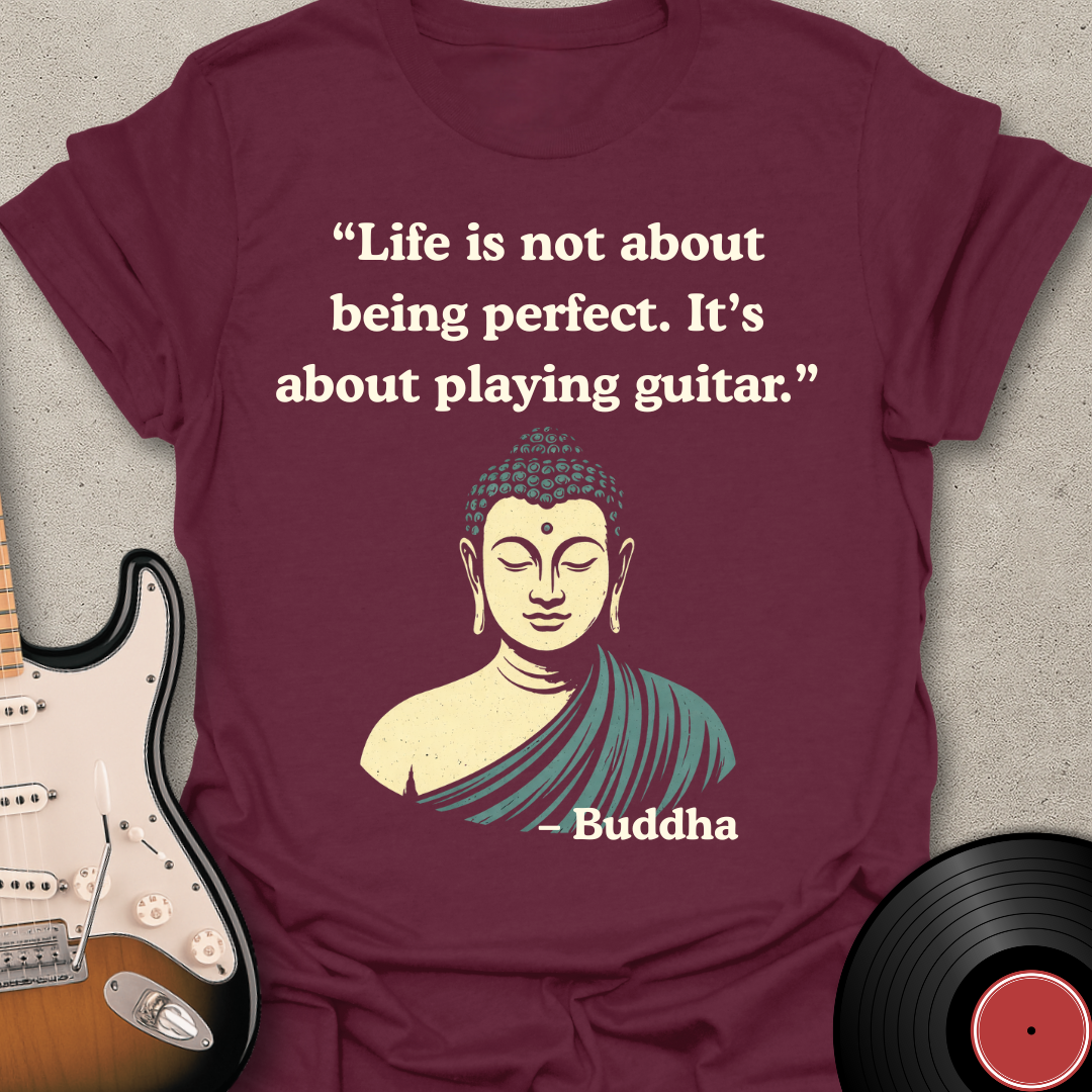 Buddha Quote Perfect T-Shirt
