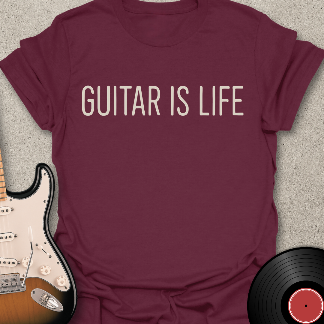 Guitar Is Life T-Shirt