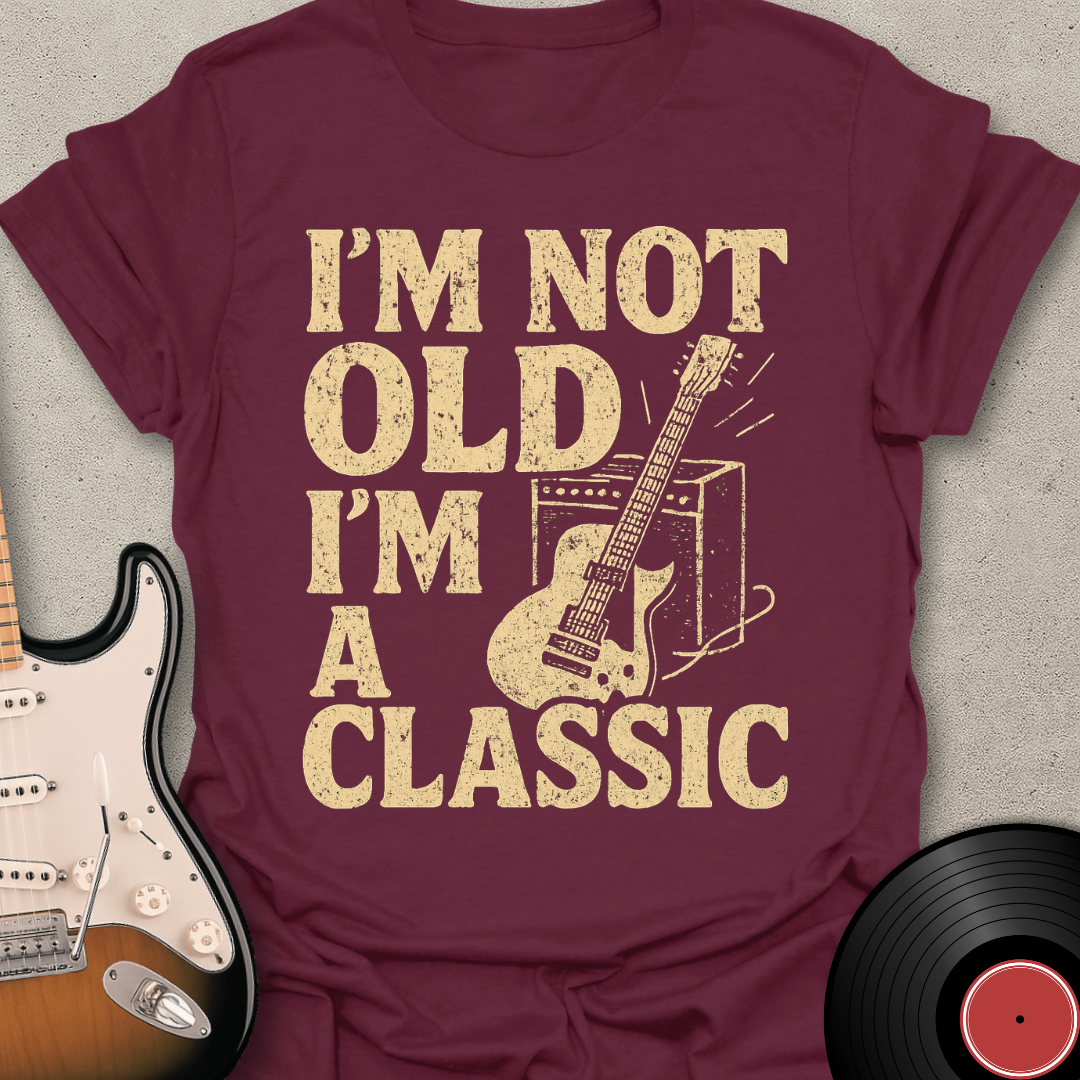 I'm Not Old T-Shirt