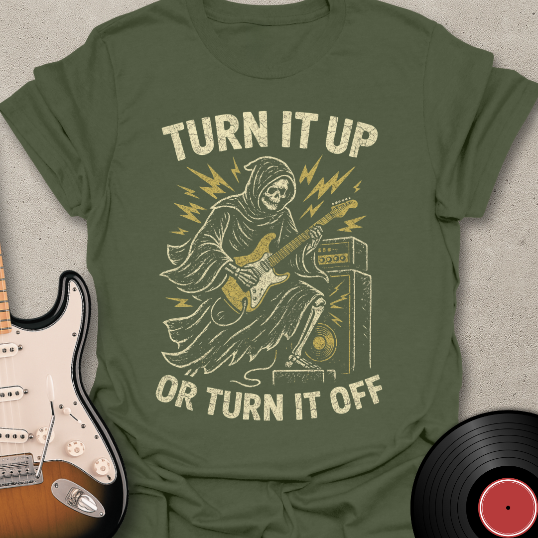 Turn It Up T-Shirt