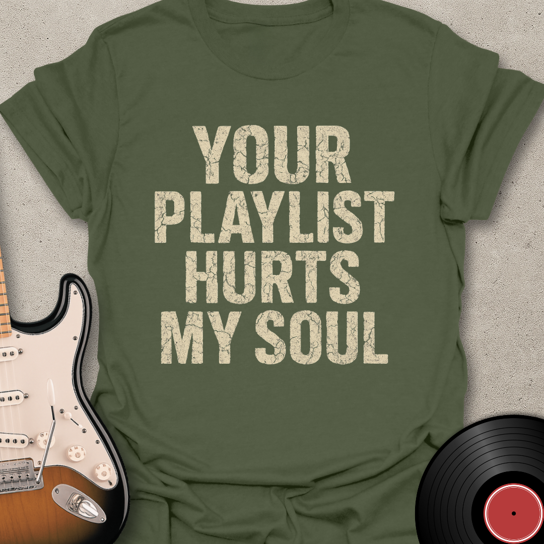 Hurts My Soul T-Shirt