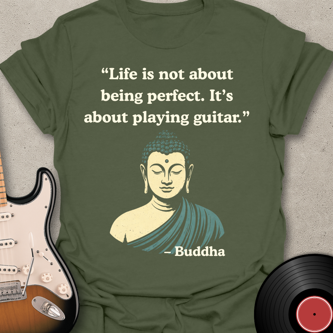 Buddha Quote Perfect T-Shirt