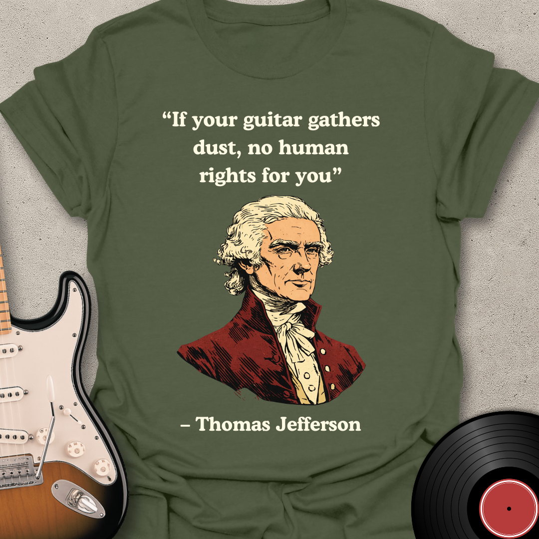 Thomas Jefferson Quote T-Shirt
