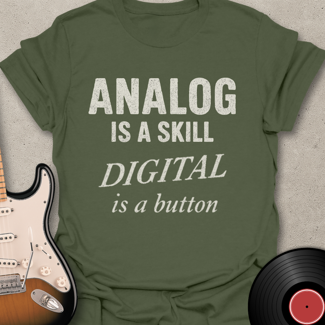 Analog Is A Skill T-Shirt