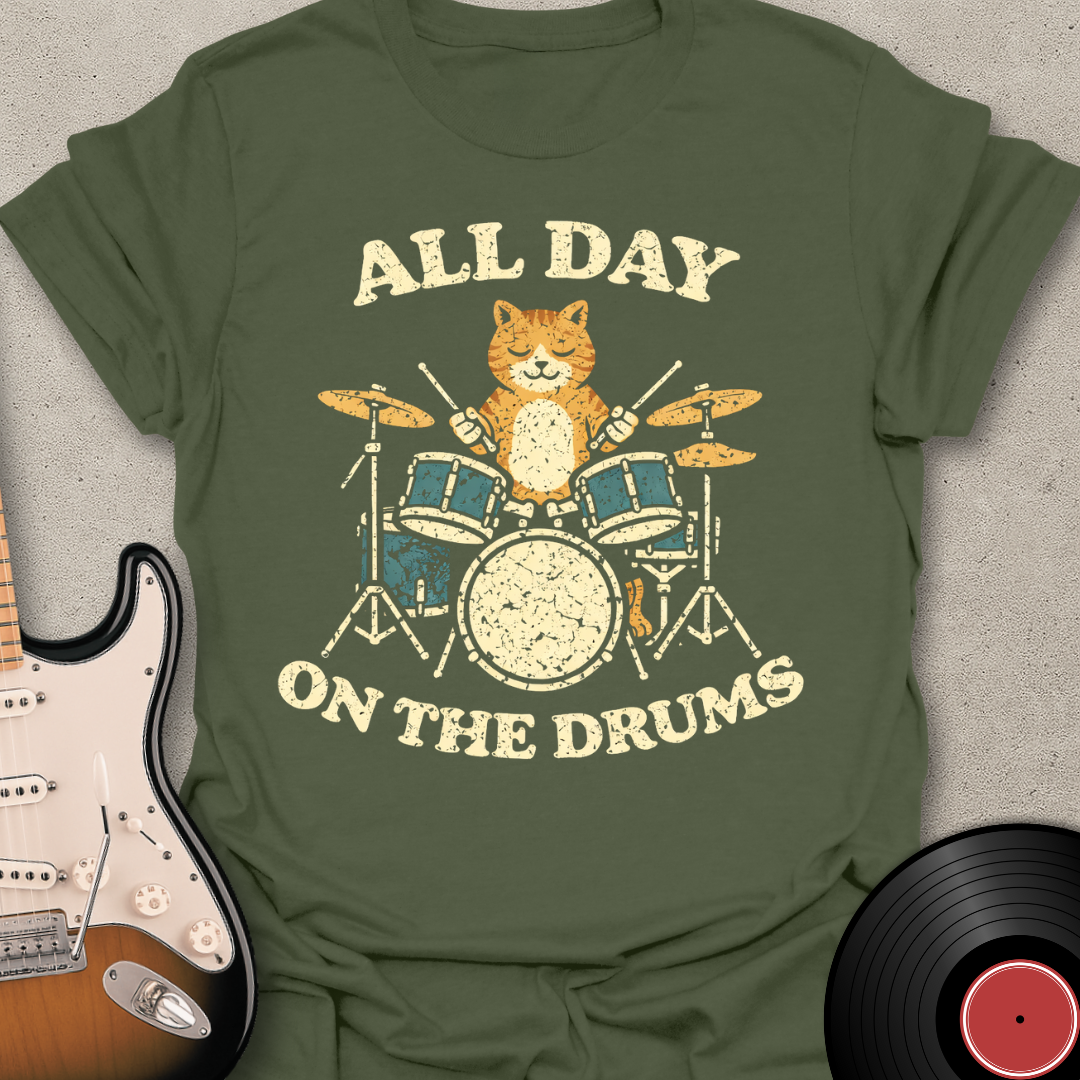 All Day Drummer T-Shirt