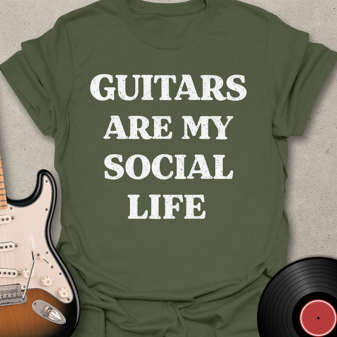 Guitars Are My Social Life T-Shirt